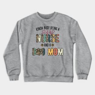 Nurse and Dog Mom Crewneck Sweatshirt